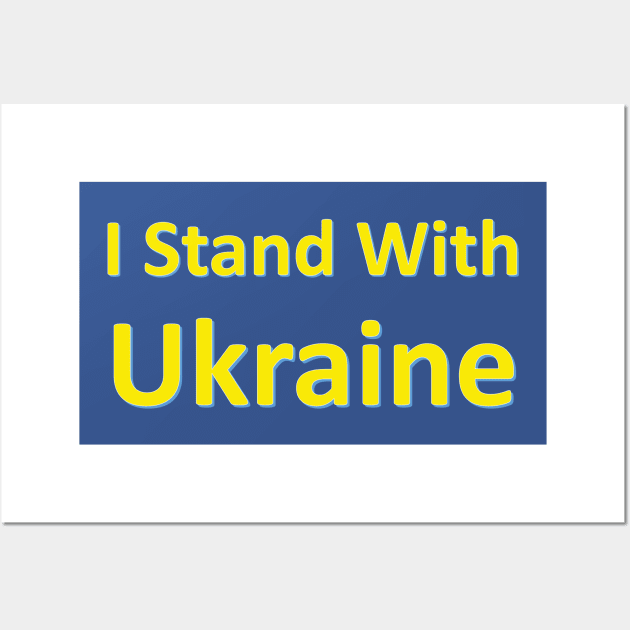 I Stand With Ukraine Outlined Yellow Lettering with Thin Blue Outline Wall Art by SeaChangeDesign
